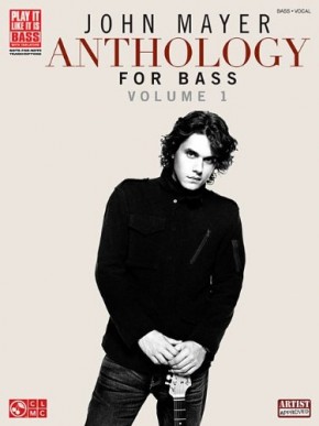 John Mayer Anthology for Bass, Volume 1