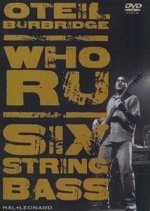 Oteil Burbridge - Who RU Six String Bass [UK Import]