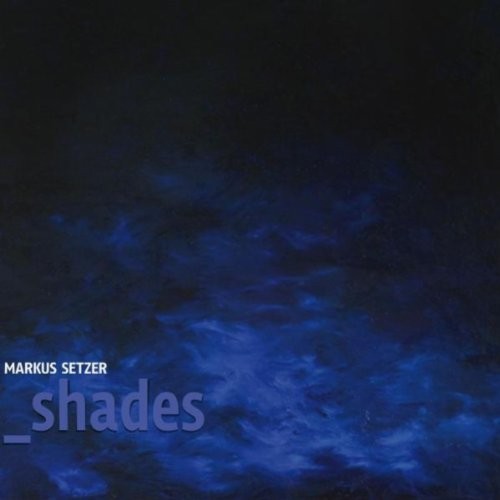 Shades - Markus Setzer
