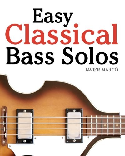 Easy Classical Bass Solos 9781460951484 · 1460951484