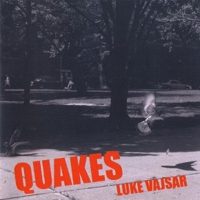 Quakes - Luke Vajsar
