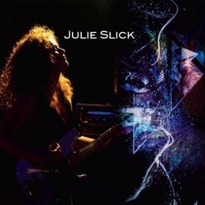 Julie Slick - Julie Slick