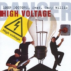 High Voltage (Feat. Gary Willis) - Loop Doctors