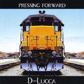 Pressing Forward - D-Lucca