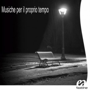 Musiche per il proprio tempo - Augusto Gentili