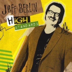 High Standards - Jeff Berlin