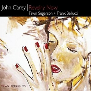 Revelry Now - John Carey