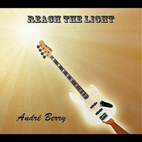 Reach the Light - Andre Berry