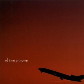 El Ten Eleven - El Ten Eleven