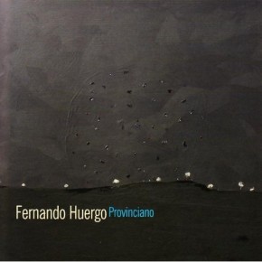 Provinciano - Fernando Huergo