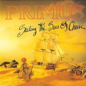 Sailing the Seas of Cheese - Primus