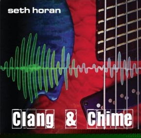 Clang & Chime - Seth Horan