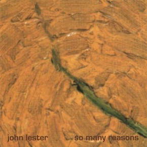 So Many Reasons - John Lester