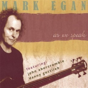 As We Speak - Mark Egan