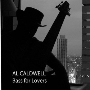 Bass for Lovers - Al Caldwell