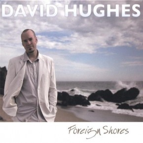 Foreign Shores - David Hughes