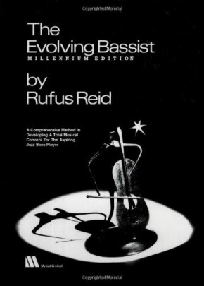 The Evolving Bassist - Rufus Reid