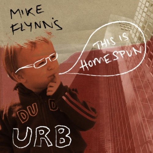 Homespun - Mike Flynn's Urb