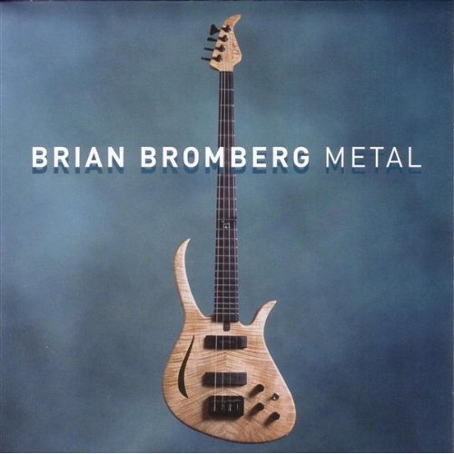 Metal - Brian Bromberg