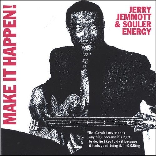 Make It Happen! - Jerry Jemmott & Souler Energy