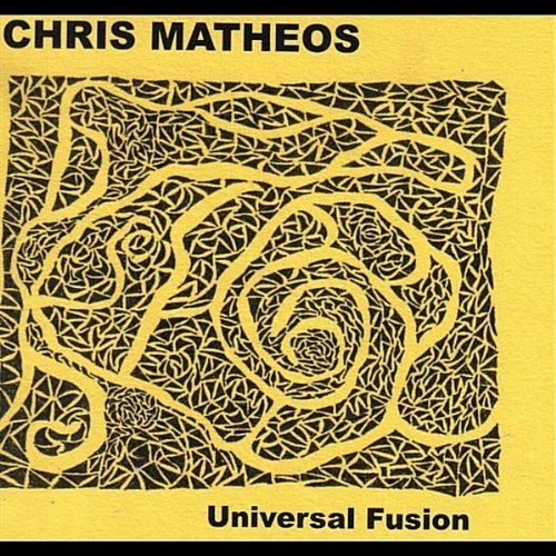 Universal Fusion - Chris Matheos