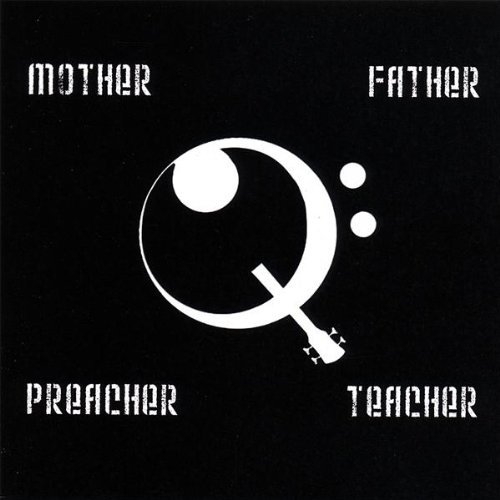 Mother Father Preacher Teacher - Quintin Berry