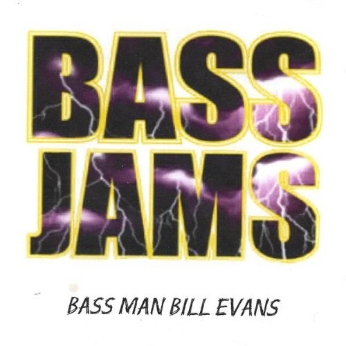 Bass Jams - Bass Man Bill Evans