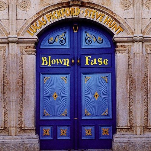 Blown Fuse - Lucas Pickford/Steve Hunt