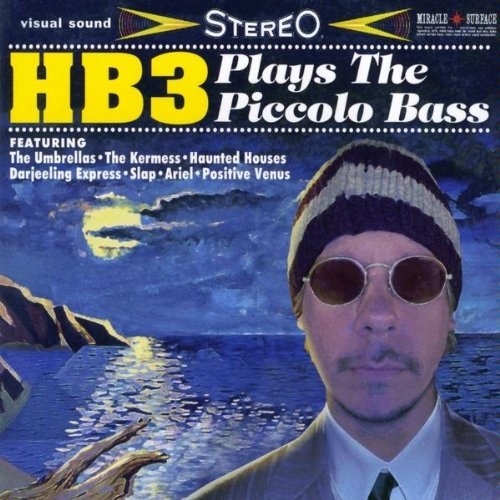 HB3 Plays The Piccolo Bass - HB3