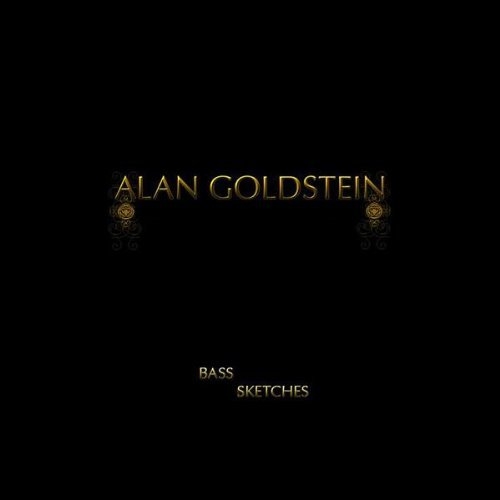 Bass Sketches - Alan Goldstein