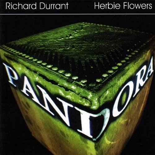 Pandora - Richard Durrant & Herbie Flowers