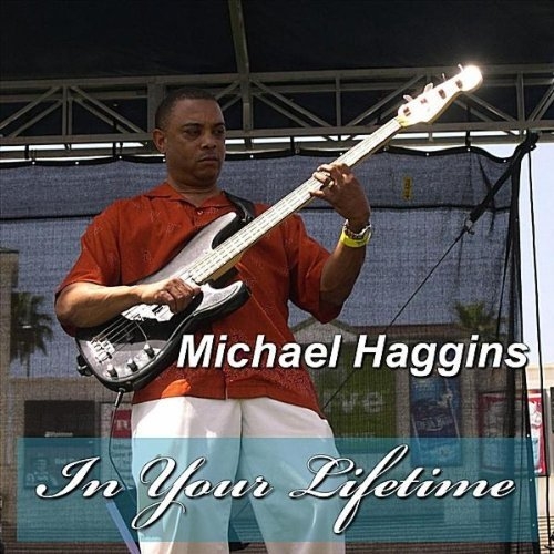 In Your Lifetime - Michael Haggins
