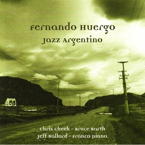 Jazz Argentino - Fernando Huergo