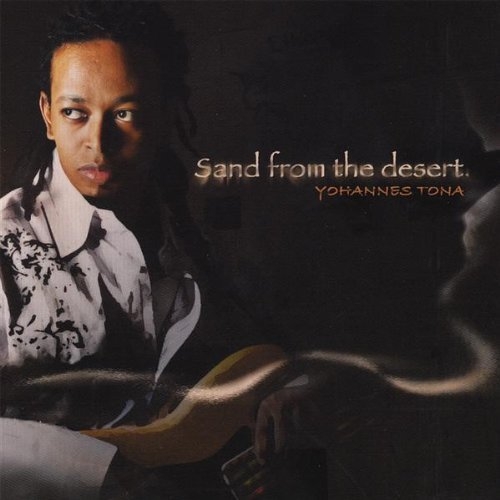 Sand From the Desert - Yohannes Tona