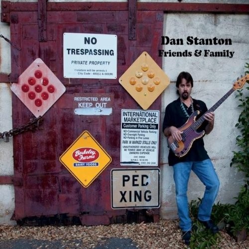 Friends & Family - Dan Stanton