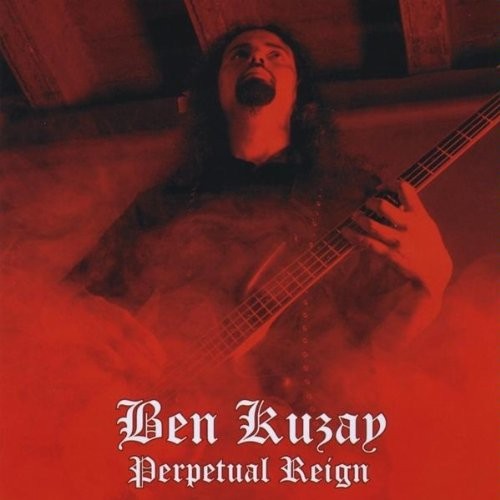 Perpetual Reign - Ben Kuzay