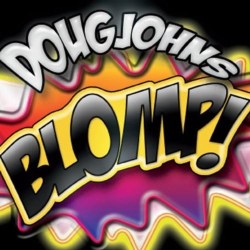 Blomp - Doug Johns