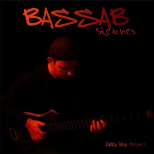 Bassab Sketches - Eddy Slap