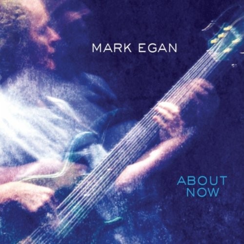 About Now - Mark Egan
