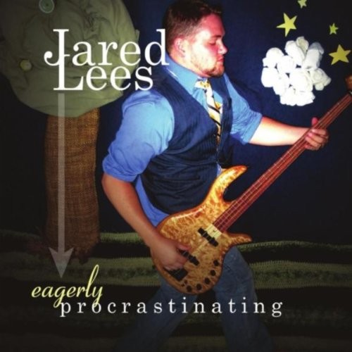 Eagerly Procrastinating - Jared Lees