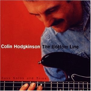 The Bottom Line - Colin Hodgkinson