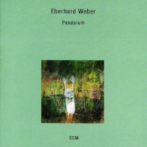 Pendulum - Eberhard Weber