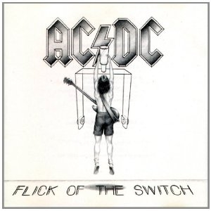 Flick Of The Switch - AC/DC