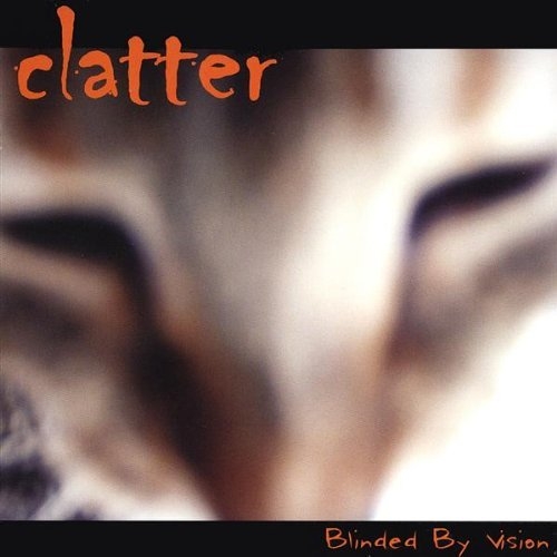 Blinded By Vision - Clatter