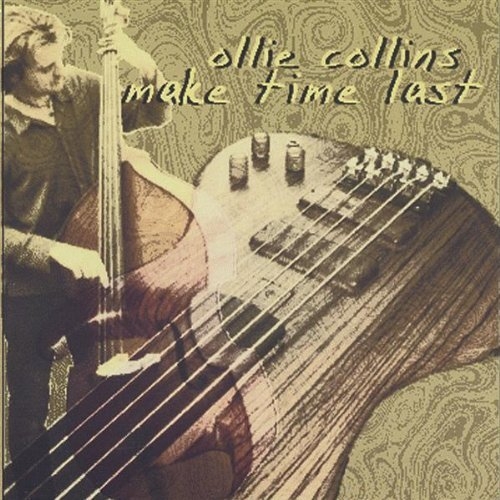 Make Time Last - Ollie Collins