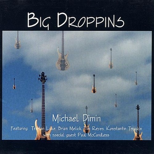 Big Droppins - Michael Dimin