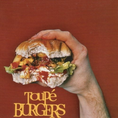Burgers - Toupé