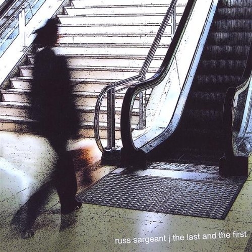 The Last and the First - Russ Sargeant