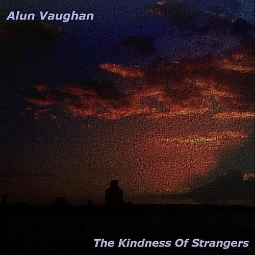 The Kindness of Strangers - Alun Vaughan