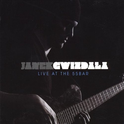 Live At the 55bar - Janek Gwizdala